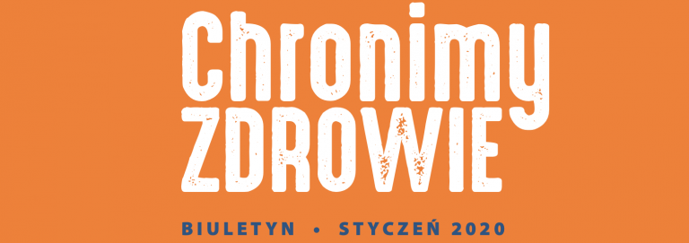 Chronimy Zdrowie – styczniowe wydanie Biuletynu