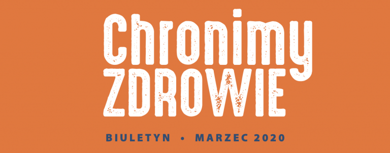 Chronimy Zdrowie -marcowe wydanie biuletynu