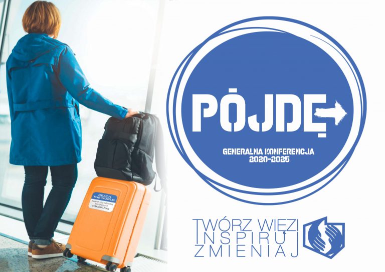 „Docieraj do świata: Pójdę!”. Strategia Kościoła Adwentystów na kolejne lata skupiona na osobistym zaangażowaniu wyznawców.