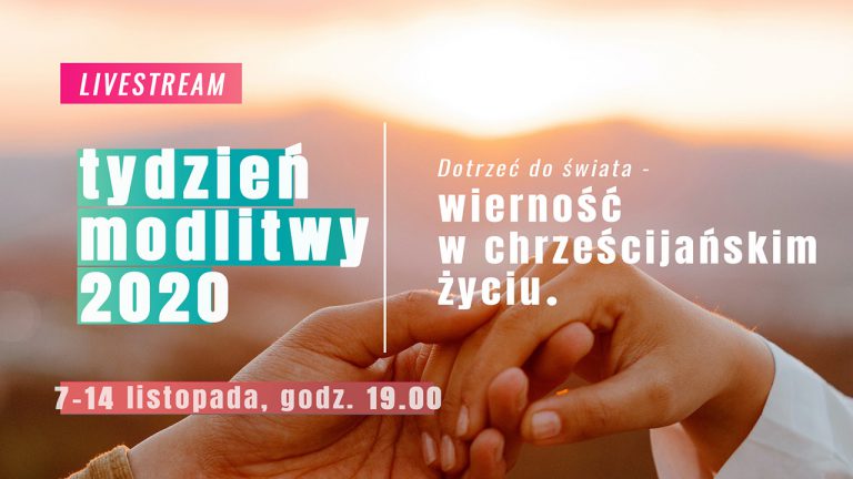 Tydzień Modlitwy 2020. Transmisja ONLINE