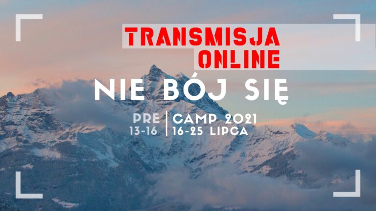 Camp 2021 – Transmisja ONLINE