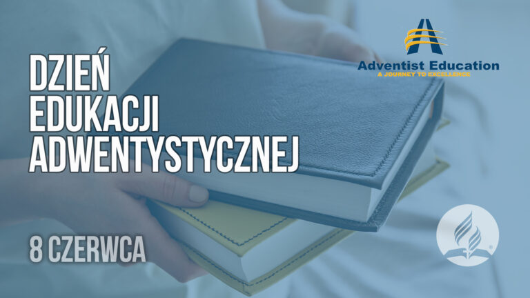 Dzień Edukacji Adwentystycznej 2024 – Informator