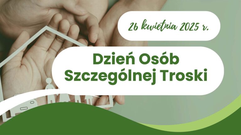 Dzień Osób Szczególnej Troski 2025 – informator
