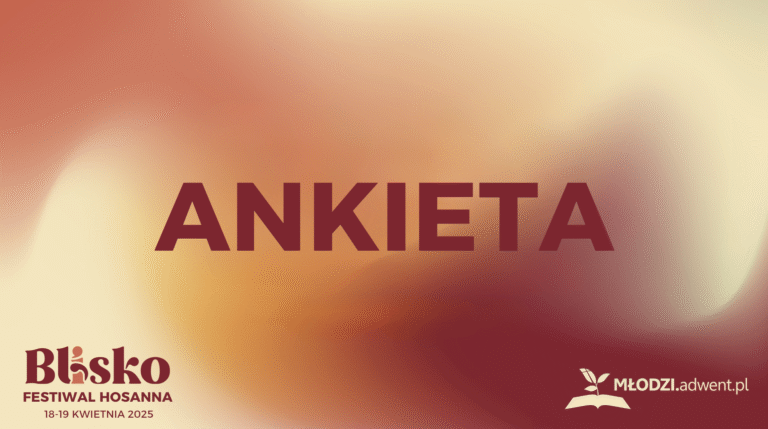 Festiwal Hosanna 2025 – ANKIETA