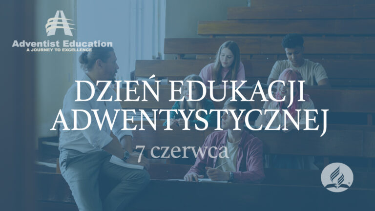 Dzień Edukacji Adwentystycznej – Informator